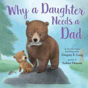 Hardcover Book - Why a Daughter Needs a Dad