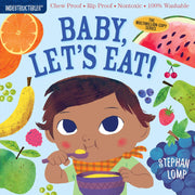 Indestructibles Book - Baby, Let's Eat!