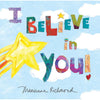 Hardcover Book - I Believe in You!