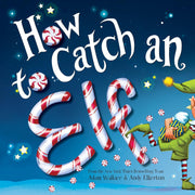 Hardcover Book - How to Catch an Elf