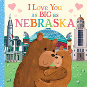 Board Book - I Love You as Big as Nebraska