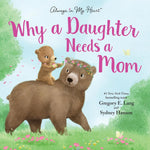 Hardcover Book - Why a Daughter Needs a Mom