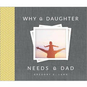 Book, Why a Daughter Needs a Dad - Kid's Stuff Superstore